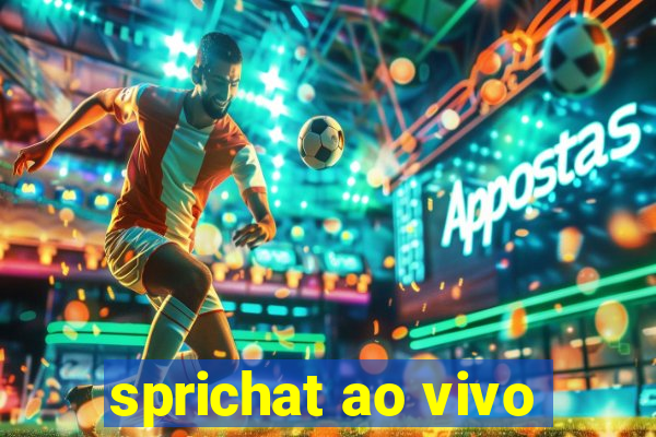 sprichat ao vivo